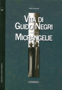Immagine copertina libro Vita di Guido Negri-Micrangelie
