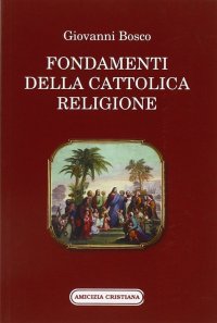 Immagine copertina libro Fondamenti della cattolica religione
