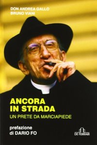 Immagine copertina libro Ancora in strada. Un prete da marciapiede