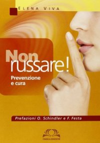 Immagine copertina libro Non russare! Prevenzione e cura