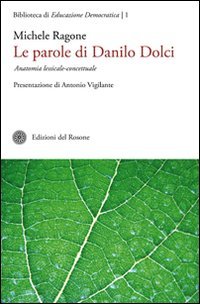 Immagine copertina libro Le parole di Danilo Dolci. Anatomia lessicale-concettuale