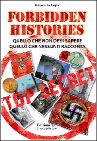 Immagine copertina libro Forbidden History. Quello che non devi sapere, quello che nessuno racconta
