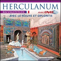 Immagine copertina libro Ercolano ricostruita. Con il Vesuvio e Oplontis. Ediz. francese. Con DVD