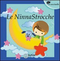 Immagine copertina libro Le ninnaStrocche. Antologia del Premio letterario 2010
