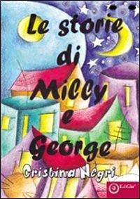 Immagine copertina libro Le storie di Milly e George