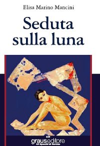 Immagine copertina libro Seduta sulla luna