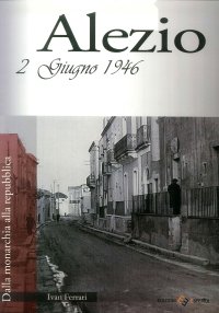 Immagine copertina libro Alezio 2 giugno 1946. Dalla monarchia alla repubblica
