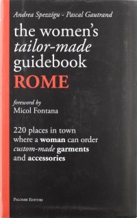 Immagine copertina libro The women's tailor. Made-guidebook. Rome