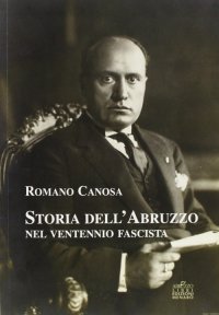 Immagine copertina libro Storia dell'Abruzzo nel ventennio fascista