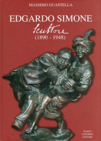 Immagine copertina libro Edgardo Simone. Scultore (1890-1948). Ediz. illustrata