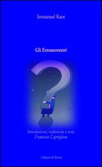 Immagine copertina libro Gli extraterrestri. Introduzione, traduzione e note di Francesco Capriglione