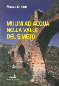 Immagine copertina libro Mulini ad acqua nella Valle del Simeto