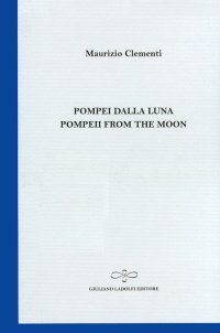 Immagine copertina libro Pompei dalla luna-Pompeii from the moon