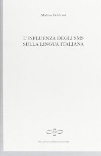 Immagine copertina libro L'influenza degli SMS sulla lingua italiana