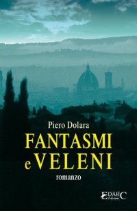 Immagine copertina libro Fantasmi e veleni