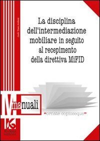Immagine copertina libro La disciplina dell'intermediazione mobiliare in seguito al recepimento della direttiva MIFID