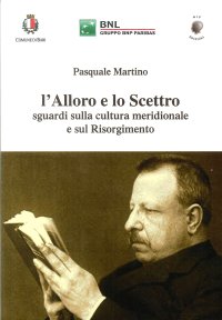 Immagine copertina libro L'alloro e lo scettro. Sguardi sulla cultura meridionale e sul Risorgimento