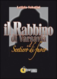 Immagine copertina libro Il rabbino di Varsavia e il sentiero di fuoco