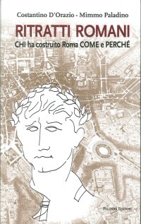 Immagine copertina libro Ritratti romani. Chi ha costruito Roma, come e perché