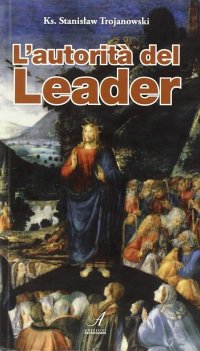 Immagine copertina libro L'autorità del leader