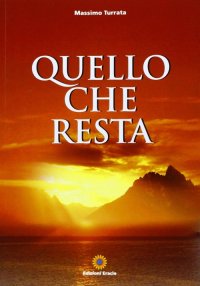 Immagine copertina libro Quello che resta