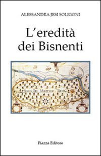 Immagine copertina libro L'eredità dei Bisnenti