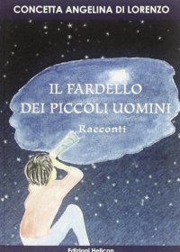 Immagine copertina libro Il fardello dei piccoli uomini
