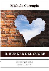 Immagine copertina libro Il bunker del cuore