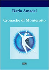 Immagine copertina libro Cronache di Monterotto
