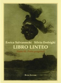 Immagine copertina libro Libro linteo. Vol. 3: Poeta peregrinus