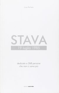 Immagine copertina libro Stava. Dedicato a 268 persone che non ci sono più