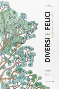 Immagine copertina libro Diversi e felici. Nove più uno uguale a dieci. Con DVD