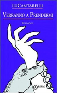 Immagine copertina libro Verranno a prendermi