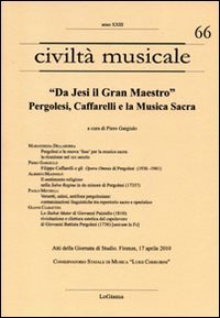 Immagine copertina libro «Da Jesi il Gran Maestro». Pergolesi, Caffarelli e la musica sacra. Atti della Giornata di studio (Firenze, 17 aprile 2010)