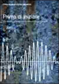 Immagine copertina libro Prima di iniziare. Conoscenze e competenze matematiche di base per l'università