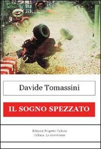 Immagine copertina libro Il sogno spezzato