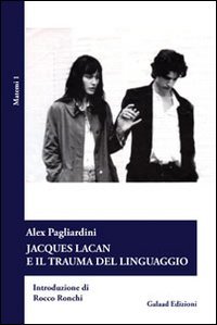 Immagine copertina libro Jascques Lacan e il trauma del linguaggio