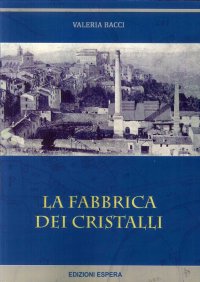 Immagine copertina libro La fabbrica dei cristalli
