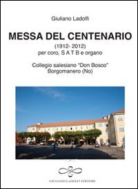 Immagine copertina libro Messa del centenario (collegio «Don Bosco» Borgomanero)