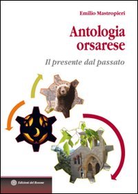 Immagine copertina libro Antologia orsarese. Il presente dal passato
