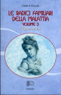 Immagine copertina libro Le radici familiari della malattia. Vol. 3