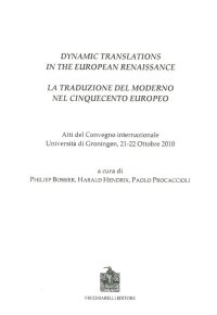 Immagine copertina libro Dynamic translations in the european renaissance. Atti del Convegno internazionale (Groningen, 21-22 ottobre 2010)
