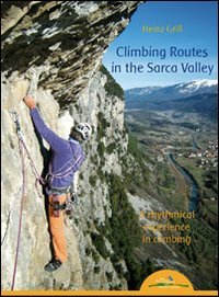 Immagine copertina libro Climbing routes in the Sarca valley. A rhythmical experience in climbing