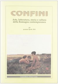 Immagine copertina libro Confini. Arte, letteratura, storia e cultura della Romagna antica e contemporanea. Vol. 37