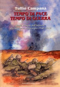 Immagine copertina libro Tempo di pace, tempo di guerra. Dalle scoperte dell'infanzia alla guerra in Montenegro (1940-1943)