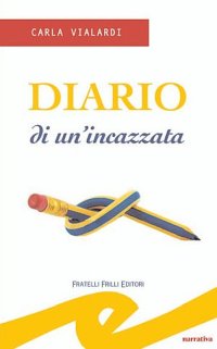 Immagine copertina libro Diario di un'incazzata