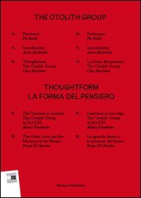 Immagine copertina libro The Otolith Group. Thoughtform-La forma del pensiero. Ediz. bilingue