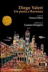 Immagine copertina libro Diego Valeri. Un poeta a Ravenna