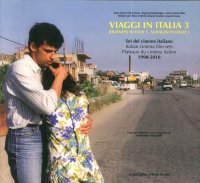 Immagine copertina libro Viaggi in Italia. Set del cinema italiano (1990-2010). Ediz. italiana e inglese. Vol. 3