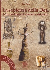 Immagine copertina libro La sapienza della dea. Il libro delle meditazioni
